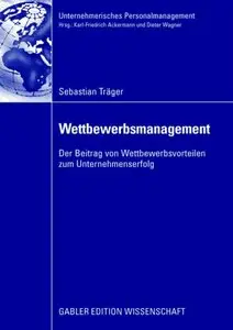 Wettbewerbsmanagement: Entwicklung einer Konzeption zur Darstellung des tatsächlichen Beitrages
