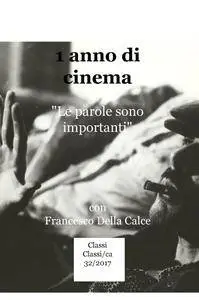 1 anno di cinema