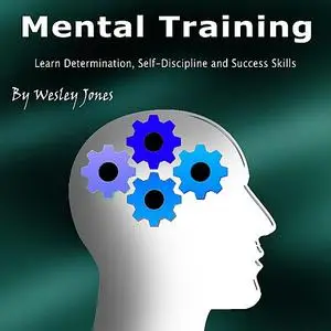 «Mental Training» by Wesley Jones