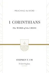 1 Corinthians: The Word of the Cross (repost)