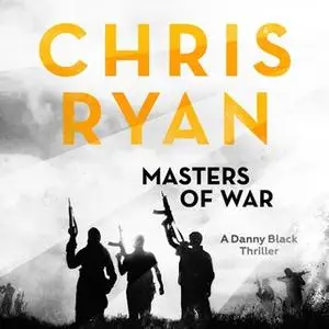 «Masters of War» by Chris Ryan