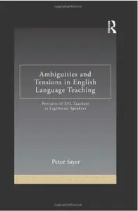 Ambiguities and Tensions in English Language Teaching: Portraits of EFL Teachers as Legitimate Speakers [Repost]