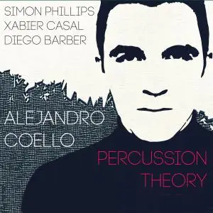 Alejandro Coello - Percussion Theory (2019)