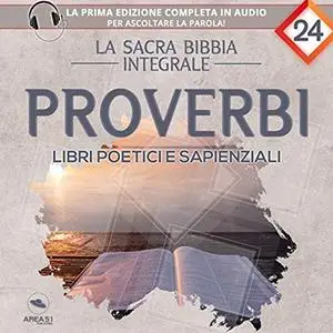 «La sacra Bibbia integrale. Proverbi» by Autori Vari