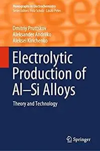 Electrolytic Production of Al–Si Alloys: Theory and Technology