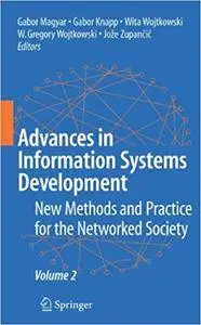 Advances in Information Systems Development: New Methods and Practice for the Networked Society, Volume 2 (Repost)