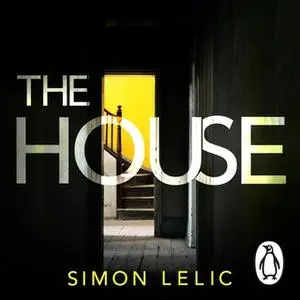 «The House» by Simon Lelic