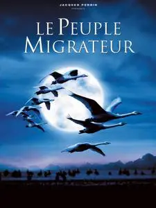 (Documentary) Le Peuple Migrateur (DVDrip) 2001 new post