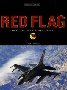 Red Flag: Air Combat for the 21st Century