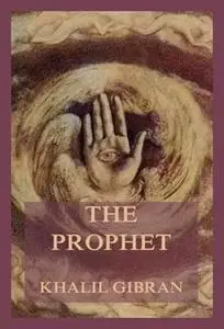 «The Prophet» by Khalil Gibran