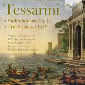 Carlo Calegari - Tessarini: 6 Violin Sonatas, Op. 14, 6 Trio Sonatas, Op. 9 (2019)