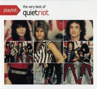 Quiet Riot - Playlist: The Very Best Of Quiet Riot (2008)