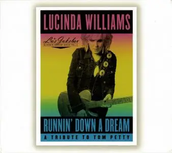 Lucinda Williams - Runnin' Down A Dream: A Tribute To Tom Petty (2021) {Lu's Jukebox In Studio Concert Series Vol. 1}