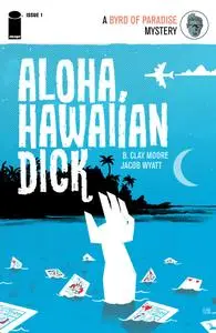 Aloha, Hawaiian Dick 01 (of 05) (2016) (digital) (Son of Ultron III-Empire