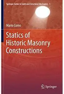 Statics of Historic Masonry Constructions [Repost]