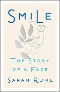 Smile: The Story of a Face