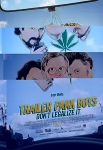 Trailer Park Boys: Don't Legalize It (2014)