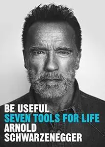 Be Useful: Seven tools for life