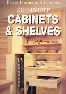 Step-by-Step Cabinets & Shelves (Repost)