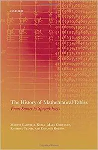 The History of Mathematical Tables: From Sumer to Spreadsheets