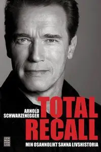 «Total Recall» by Arnold Schwarzenegger,Peter Petre