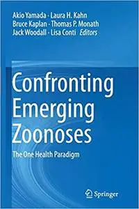 Confronting Emerging Zoonoses: The One Health Paradigm (Repost)
