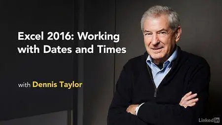 Lynda - Excel 2016: Working with Dates and Times