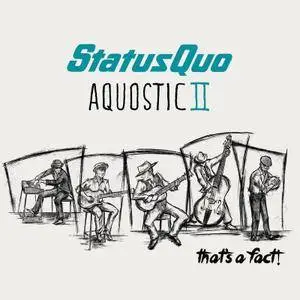 Status Quo - Aquostic II - That's a Fact! (2016)