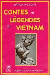 Đặng Như Tùng, "Contes et légendes du Vietnam"
