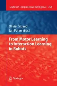 From Motor Learning to Interaction Learning in Robots (repost)