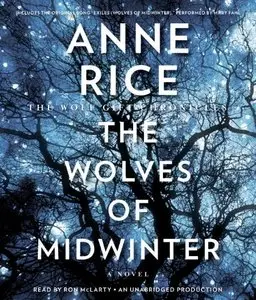The Wolves of Midwinter: The Wolf Gift Chronicles (Audiobook)