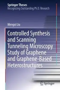 Controlled Synthesis and Scanning Tunneling Microscopy Study of Graphene and Graphene-Based Heterostructures