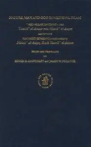 Nature, Man and God in Medieval Islam: Abd Allah Baydawi's Text, Tawali Al-Anwar Min Matali Al-Anzar, Along With Mahmud Isfahan