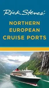 Rick Steves' Northern European Cruise Ports (repost)