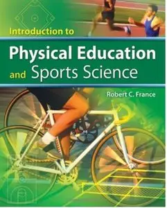 Introduction to Physical Education and Sport Science [Repost]