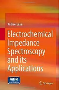 Electrochemical Impedance Spectroscopy and its Applications (Repost)
