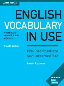English Vocabulary in Use. Pre-Intermediate and Intermediate (4th Edition)