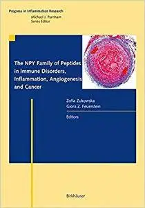 The NPY Family of Peptides in Immune Disorders, Inflammation, Angiogenesis, and Cancer (Repost)