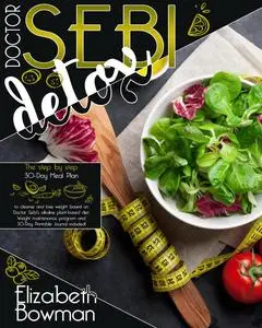 The Step by Step 30-Day Meal Plan to Cleanse and Lose Weight Based on Doctor Sebi's Alkaline Plant-Based Diet