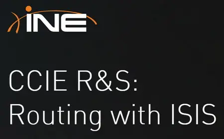 INE - CCIE R&S: Routing with ISIS