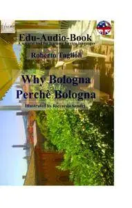 Why Bologna – Perchè Bologna
