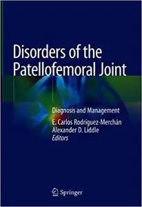 Disorders of the Patellofemoral Joint: Diagnosis and Management