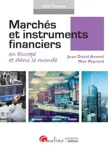Jean-David Avenel, Max Peyrard, "Marchés et instruments financiers en Europe et dans le monde"