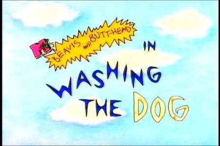 Beavis & Butt-Head - Vol. 1 - Episode 04 - Washing The Dog