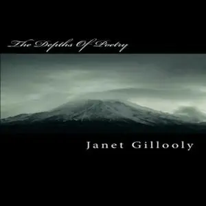 «The Depths of Poetry» by Janet Gillooly