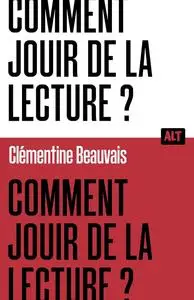 Clémentine Beauvais, "Comment jouir de la lecture ?"