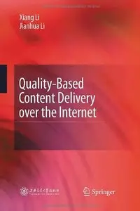 Quality-Based Content Delivery over the Internet [Repost]