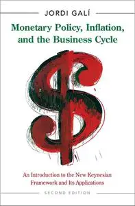 Monetary Policy, Inflation, and the Business Cycle, 2nd Edition