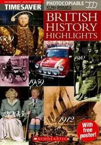 Bill Bowler & Lesley Thompson - Timesaver British History Highlights