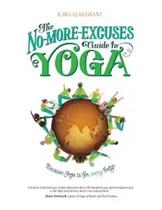 «The No More Excuses Guide» by Kara-Leah Grant